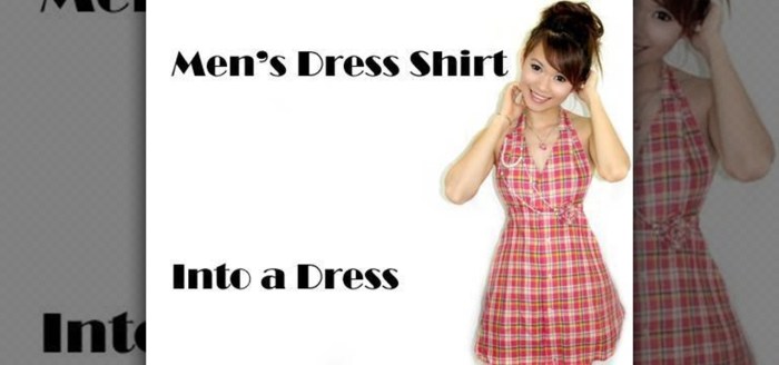 Transform men's shirt into dress